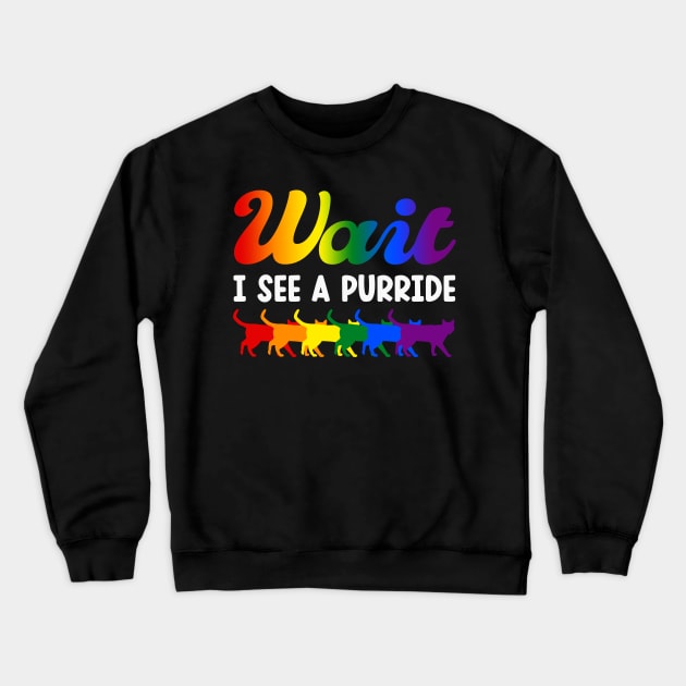 Wait I see a purride Crewneck Sweatshirt by Hinode